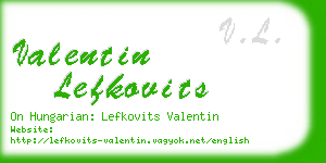 valentin lefkovits business card